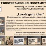 Lokale ganz lokal“ - 135. FORSTER GESCHICHTSSTAMM...